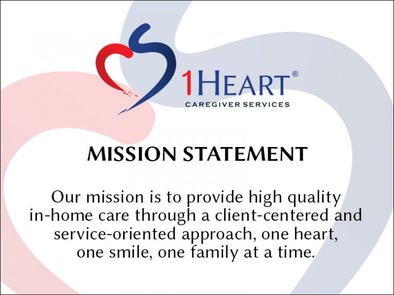 Mission Statement 1Heart Caregiver Services